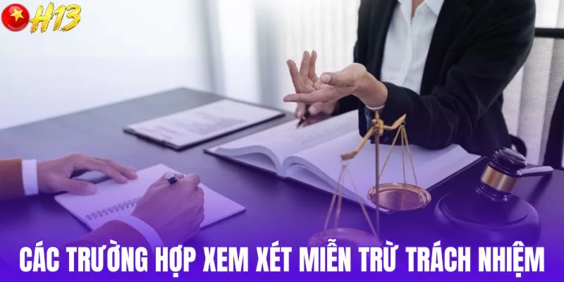 Các tình huống được xem xét miễn trừ