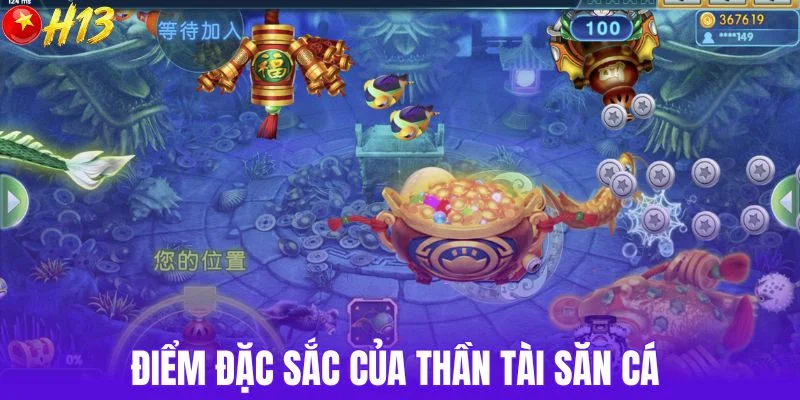 Điểm đặc sắc của thần tài săn cá 