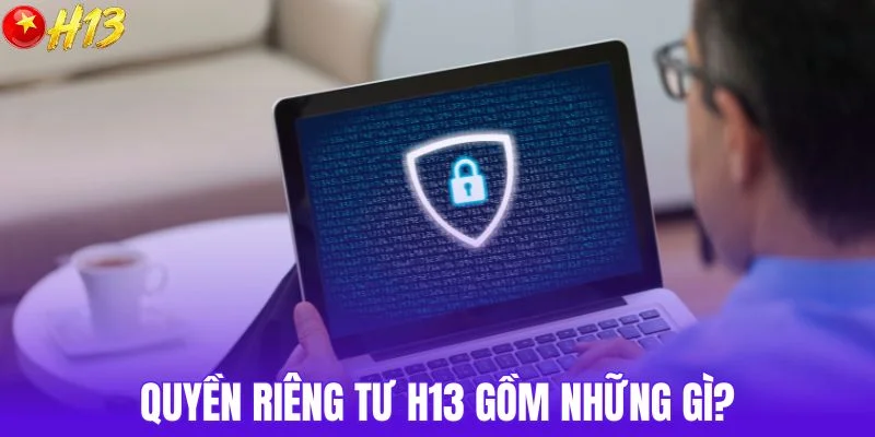 Phạm vi quyền riêng tư được quy định ra sao?